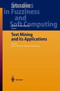 Text Mining and its Applications: Results of the NEMIS Launch Conference