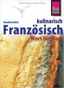 Französisch kulinarisch - Wort für Wort