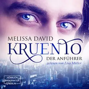«Kruento - Band 1 - Der Anführer» by Melissa David