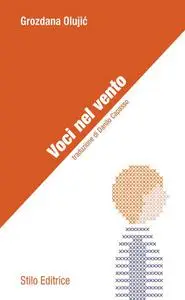 Grozdana Olujic - Voci nel vento