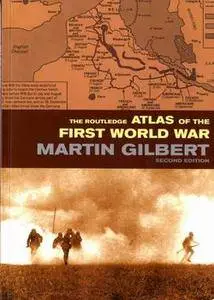 The Routledge Atlas of the First World War [Repost]