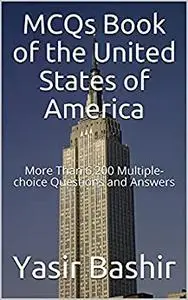 MCQs Book of the United States of America: More than 6,200 multiple-choice questions and answers