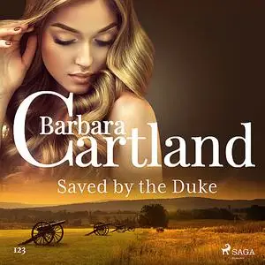 «Saved by the Duke (Barbara Cartland's Pink Collection 123)» by Barbara Cartland