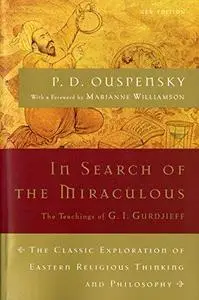 In Search of the Miraculous (Harvest Book)