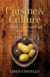Cuisine and Culture: A History of Food and People (repost)