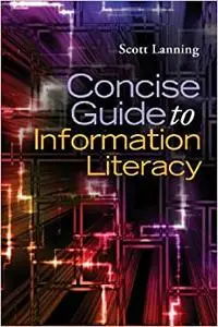 Concise Guide to Information Literacy