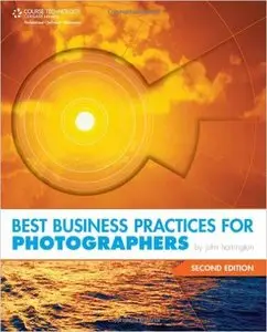 Best Business Practices for Photographers, Second Edition [Repost]