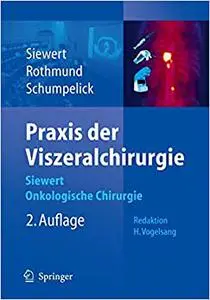 Praxis der Viszeralchirurgie: Onkologische Chirurgie