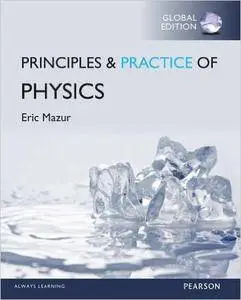 Principles & Practice of Physics (2 Volumes) (Global Edition)
