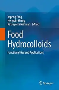 Food Hydrocolloids: Functionalities and Applications