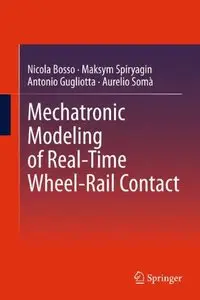 Mechatronic Modeling of Real-Time Wheel-Rail Contact (repost)