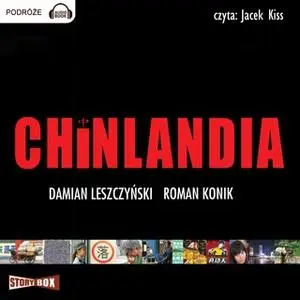 «Chinlandia» by Damian Leszczyński,Roman Konik