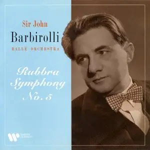 Hallé Orchestra & Sir John Barbirolli - Rubbra: Symphony No. 5, Op. 63 (Remastered) (2021)