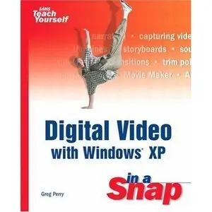 Digital Video With Windows Xp in a Snap [Repost]