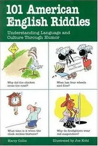 101 American English Riddles : Understanding Language and Culture Through Humor [Repost]