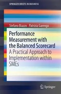 Performance Measurement with the Balanced Scorecard: A Practical Approach to Implementation within SMEs (Repost)