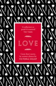 «The Story: Love» by Various Authors
