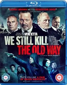 We Still Kill the Old Way (2014)