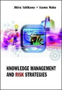 Knowledge Management And Risk Strategies (repost)