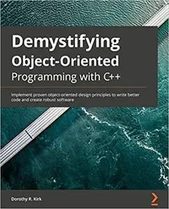 Demystified Object-Oriented Programming with C++