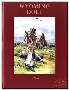 Franz - Wyoming Doll - One Shot - (re-up)