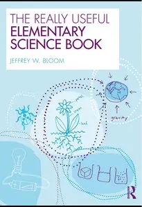 The Really Useful Elementary Science Book (repost)