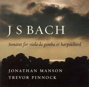 Jonathan Manson, Trevor Pinnock - J.S. Bach: Sonatas for Viola da Gamba and Harpsichord (2006)
