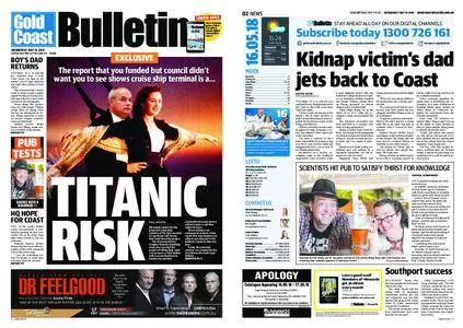 The Gold Coast Bulletin – May 16, 2018