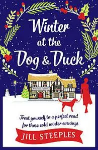 «Christmas at the Dog and Duck» by Jill Steeples