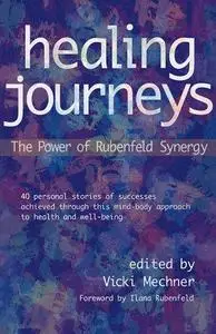 Healing Journeys: The Power of Rubenfeld Synergy