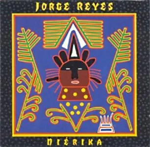 Jorge Reyes - Niérika / Ek-Tunkul (1989) 