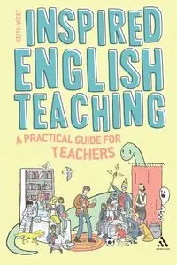 Inspired English Teaching: A Practical Guide for Teachers (repost)