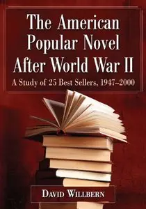 The American Popular Novel After World War II: A Study of 25 Best Sellers, 1947-2000