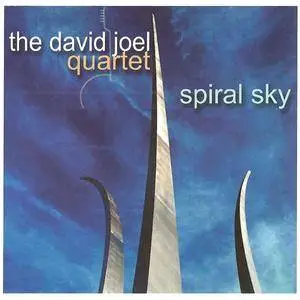 The David Joel Quartet - Spiral Sky (2007)