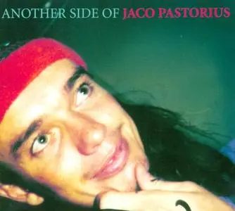 Jaco Pastorius - Another Side Of Jaco Pastorius (2001) {Jazzpoint Records CD jp 1064}