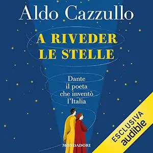 «A riveder le stelle» by Aldo Cazzullo