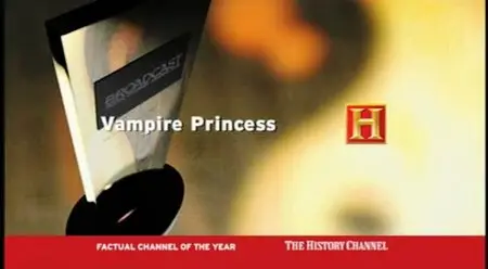 History Channel - Vampire Princess