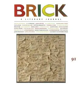 Brick, A Literary Journal - Issue 91, Summer 2013