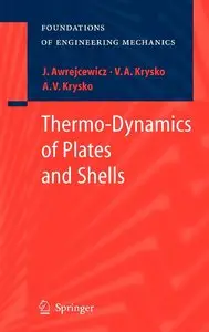 Thermo-Dynamics of Plates and Shells by Jan Awrejcewicz [Repost]