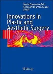 Innovations in Plastic and Aesthetic Surgery (Repost)