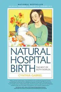 Natural Hospital Birth, 2nd Edition