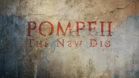 BBC - Pompeii: The New Dig (2024)