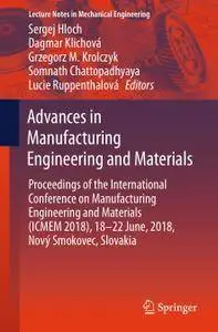 Advances in Manufacturing Engineering and Materials