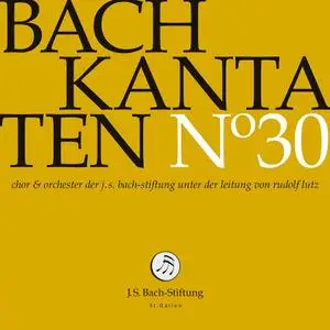 Rudolf Lutz, Chor und Orchester der J. S. Bach-Stiftung - Bach Kantaten N°30: BWV 55, 68, 105 (2020)
