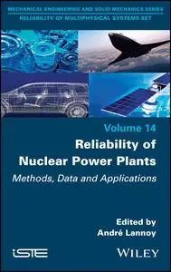 Reliability of Nuclear Power Plants: Methods, Data and Applications, Vol14