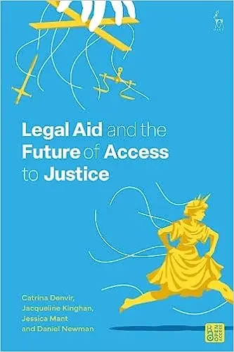 Legal Aid and the Future of Access to Justice