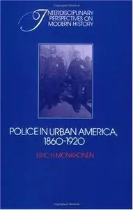 Police in Urban America, 1860-1920