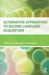 Alternative Approaches to Second Language Acquisition