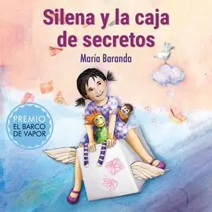 «Silena y la caja de secretos» by María Baranda