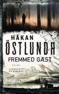«Fremmed gæst» by Håkan Östlundh